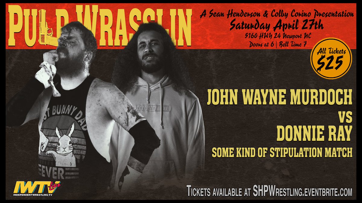 *Confirmed for Colby Corino's Pulp Wrasslin on Saturday April 27th in Newport NC* SOME KIND OF STIP JOHN WAYNE MURDOCH VS DONNIE RAY Tix $25 Doors @ 6pm Bell @ 7pm Saturday April 27th Carolina Wrestling Academy 5160 Hwy 24 Newport NC LIVE ON IWTV Tix eventbrite.com/e/shp-colby-co…