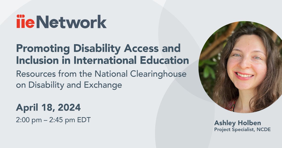 #IIENetwork: This IIENetwork Briefing will inform members about the resources available through the National Clearinghouse on Disability and Exchange (NCDE) to increase access and inclusion for people with disabilities. Register to attend here: lnkd.in/eWV9vEwe