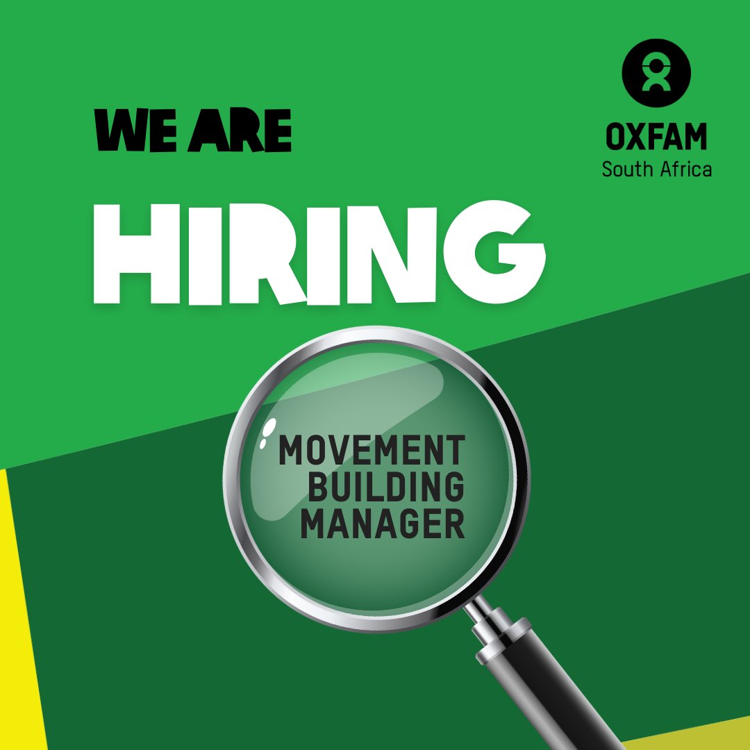Join Our Team at Oxfam South Africa! We are looking for a passionate and visionary Movement Building Manager. Ready to drive change and empower communities? We want to hear from you! Apply Now: bit.ly/3TWCi8V #Oxfam #MovementBuilding #vacancy