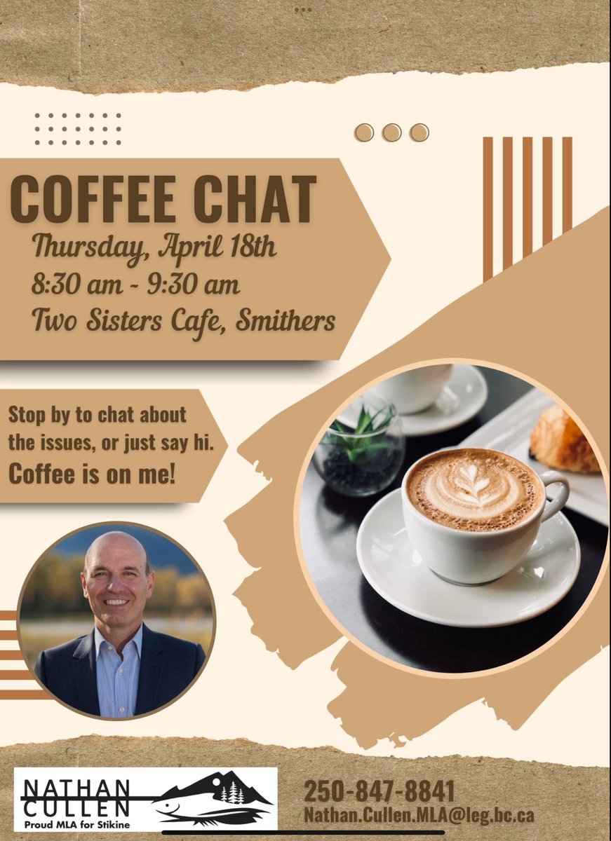 I’m buying! Coffee Chat Thursday in Smithers at Two Sisters cafe from 8.30-9.30. Bring your concerns, hopes and we accept helfpul positive feedback too! Come on by for coffee and conversation about our beautiful region and province. #bcpoli