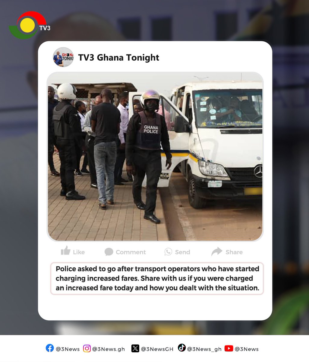 tv3_ghana's tweet photo. Transport Ministry has ordered for the arrest of drivers charging increasing fares. What are your thoughts?

#GhanaTonight #3NewsGH https://t.co/pJunV0BpLq