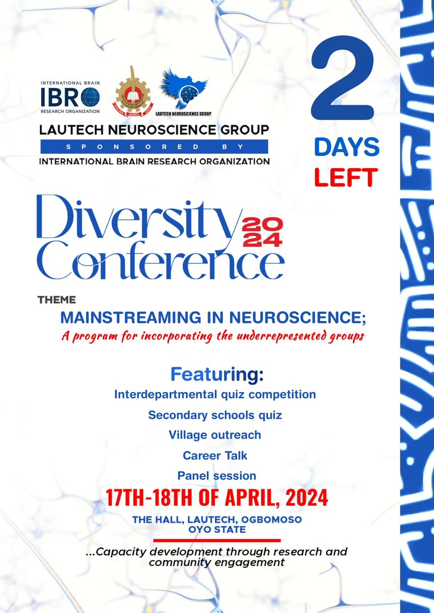 Just 2 days until the Diversity Conference 2024 on April 17th and 18th at The Hall, LAUTECH, Ogbomoso, Oyo state! Join the LAUTECH Neuroscience Group as we champion inclusivity in science. From Brain Awareness Week to the Neuro Upscale workshop, we've been leading the charge.