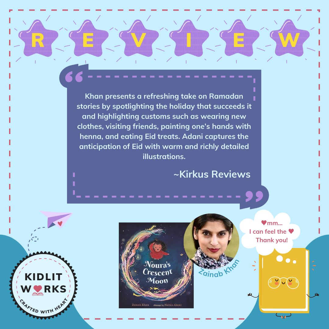 NOURA’S CRESCENT MOON by Zainab Khan @zainabzk and illustrated by Nabila Adani is called “sweet, heartwarming, and family centered” in this Kirkus Review kirkusreviews.com/book-reviews/z… You can find NOURA’S CRESCENT MOON in bookstores on April 16. #ZainabKhan #NabilaAdani #Ramadan