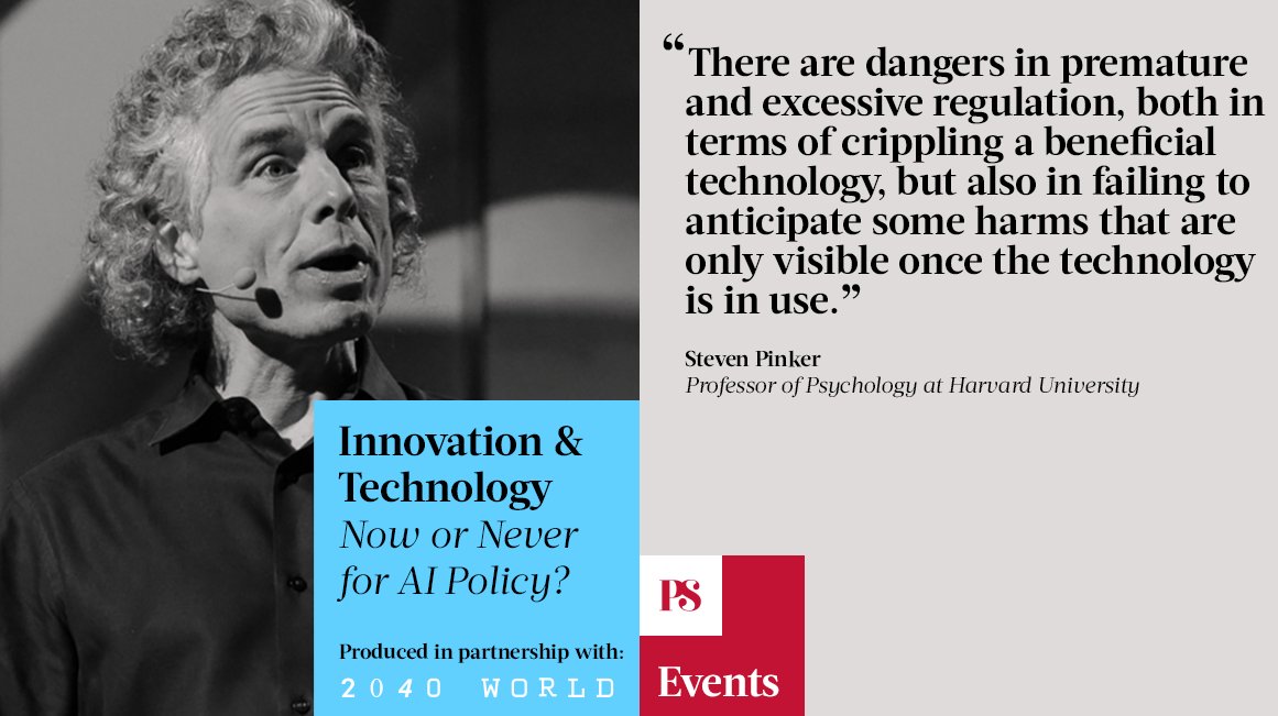 At our virtual #AIPolicy event, produced in partnership with @2040WorldX, @sapinker of @Harvard explained that, when it comes to #AI regulation, “too much, too soon” is as dangerous as “too little, too late.” #AIRevolutions #PSEvents bit.ly/3TtDMXO