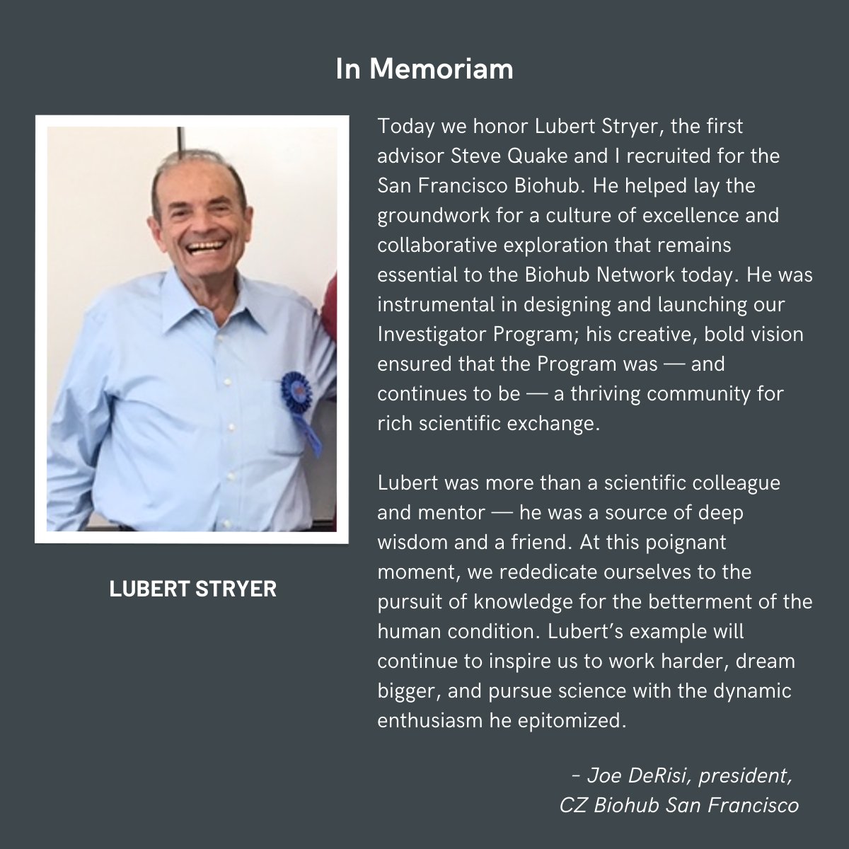 In Memoriam: Lubert Stryer (1938–2024), a giant in biochemistry and a key early contributor to the success of the Biohub. Read a remembrance from Biohub SF president Joe DeRisi.
