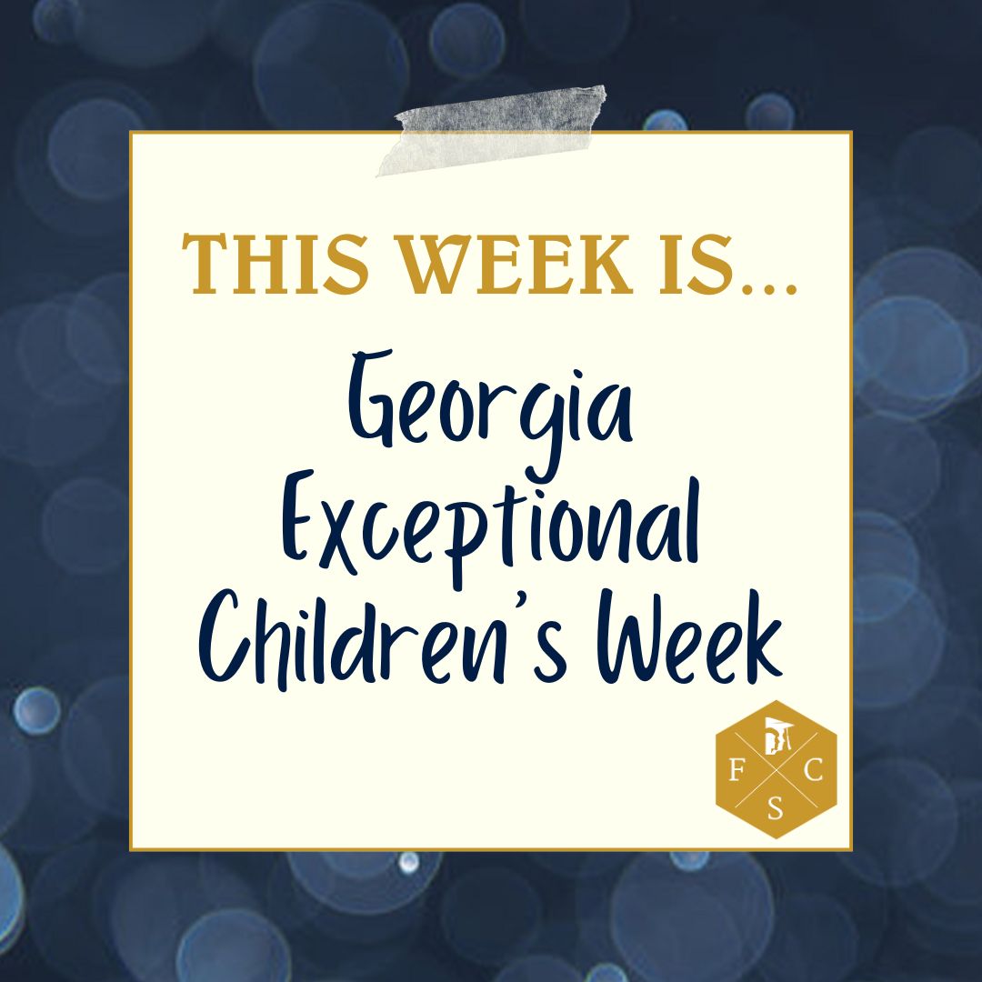 Join us in celebrating Georgia Exceptional Children’s Week, honoring and recognizing our exceptional students and the amazing staff who support them!