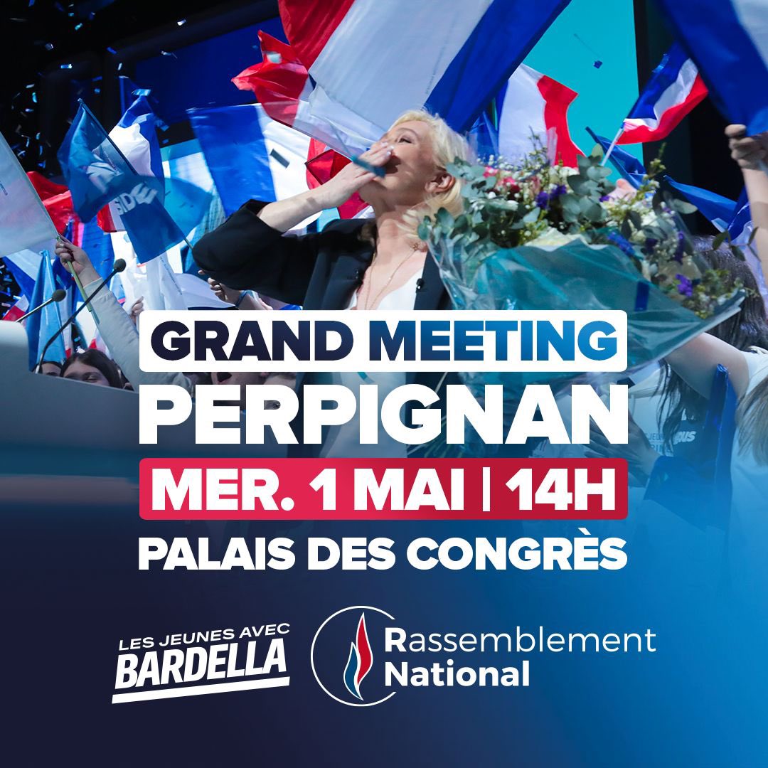 🔵 Le 1er mai, #TousAPerpignan ! Nous vous donnons rendez-vous, avec @MLP_officiel et @J_Bardella à #Perpignan, au Palais des Congrès à 14h00, pour ce nouveau grand meeting de campagne ! #VivementLe9Juin ▶️ Inscriptions : urlz.fr/qhQz