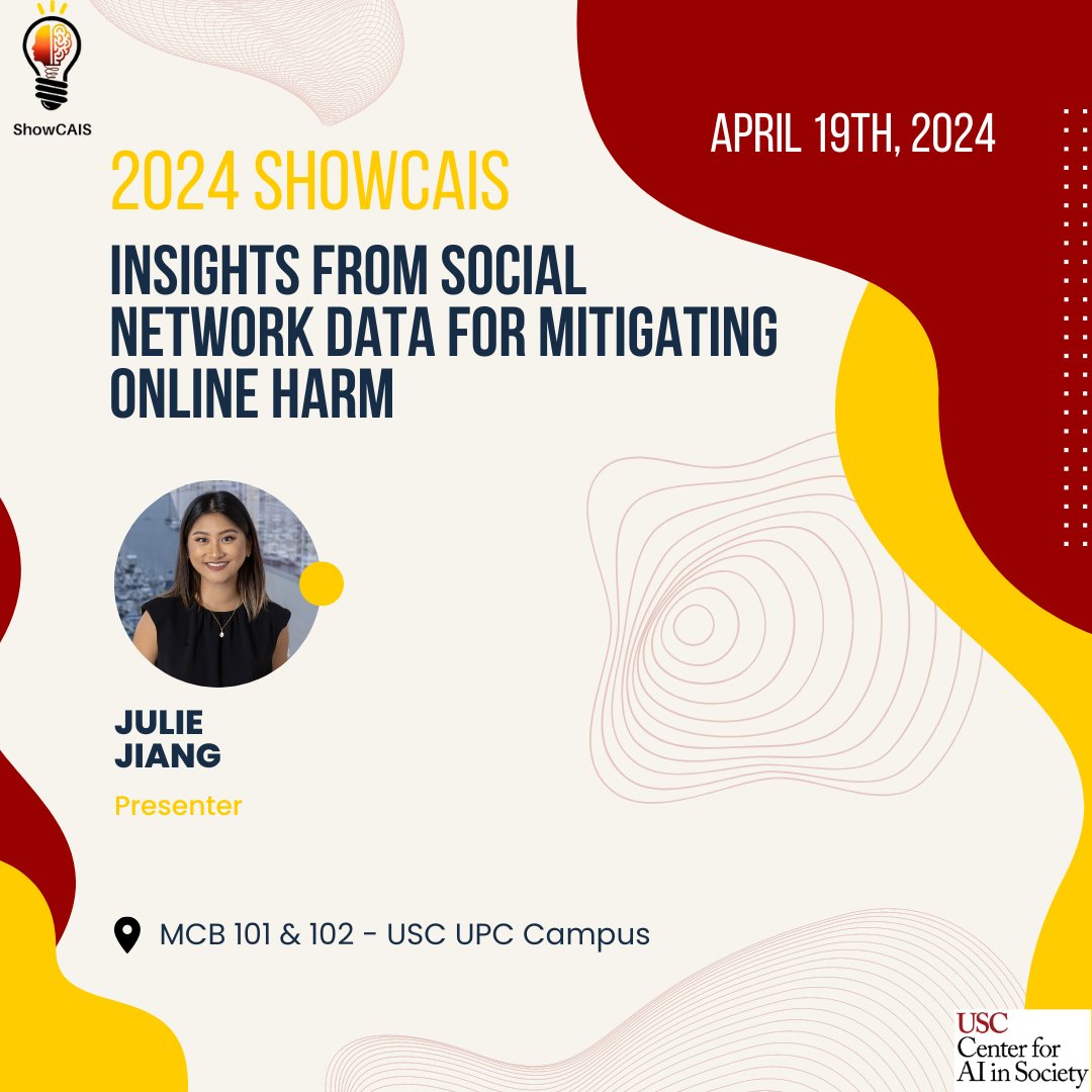 Learn more about how to use social network data to mitigate online harm at Julie Jiang's presentation at ShowCAIS on April 19th! More info: sites.google.com/usc.edu/showca… @USCViterbi @uscsocialwork