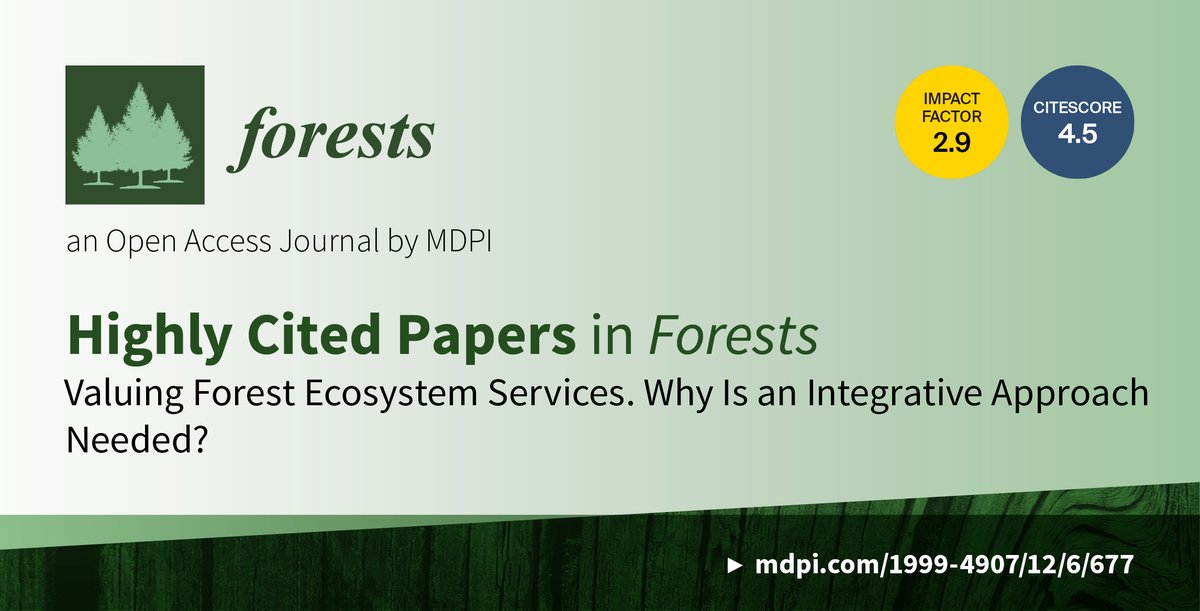 🌲 #Forests 🆕 Feature Paper Article Series

'Valuing Forest #EcosystemServices. Why Is an Integrative Approach Needed?', written by Gabriela Elena Baciu, Carmen Elena Dobrotă and Ecaterina Nicoleta Apostol.

🔗 mdpi.com/1999-4907/12/6…

💞 #biodiversity #forests #climate