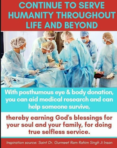 Do you know that you can #LiveAfterDeath? Yes, inspired by Saint Dr MSG Insan, followers of DSS have pledged to donate their bodies after death so that their bodies can be used for research by doctors and their organs can be given to those in need so someone's life can be saved.