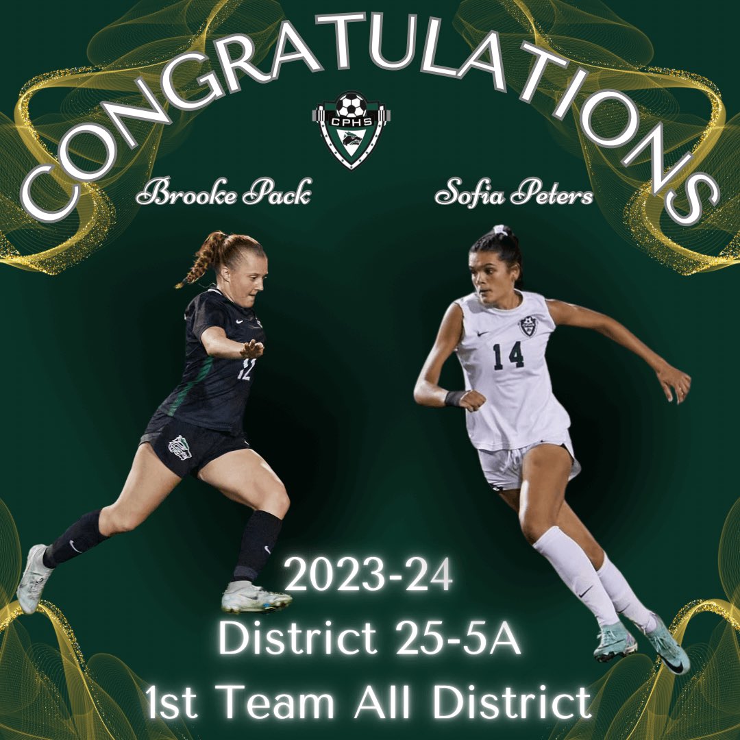 Congratulations to District 25 5A first team all district: Sofia Peters and Brooke Pack! #ubuntu #cpdna @CoachQCPProud @LISD_AD @j_wo24 @var_austin @tascosoccer @CPHS_Sports