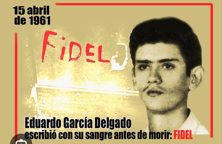 El artillero Eduardo García Delgado fue víctima de los ataque dirigidos a los aeropuertos de San Antonio de los baños y cuidad libertad, pero sobretodo es recordado por por escribir con su sangre Fidel. #GironVictorioso #DeZurdaTeam