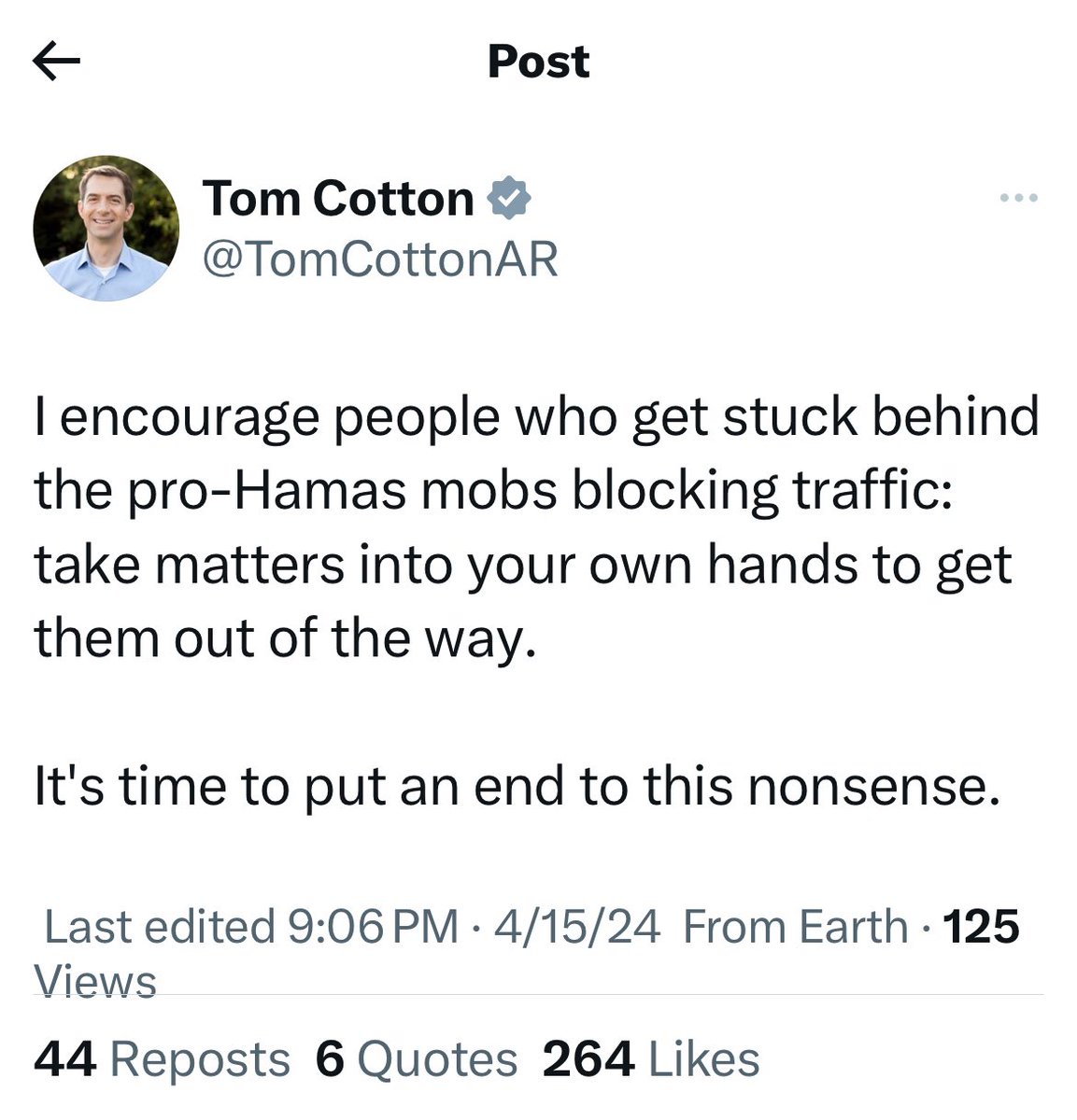 A United States senator, Tom Cotton (R-Ark.), just tweeted that people inconvenienced by demonstrators should “take matters into your own hands.” A few minutes later the tweet was edited.