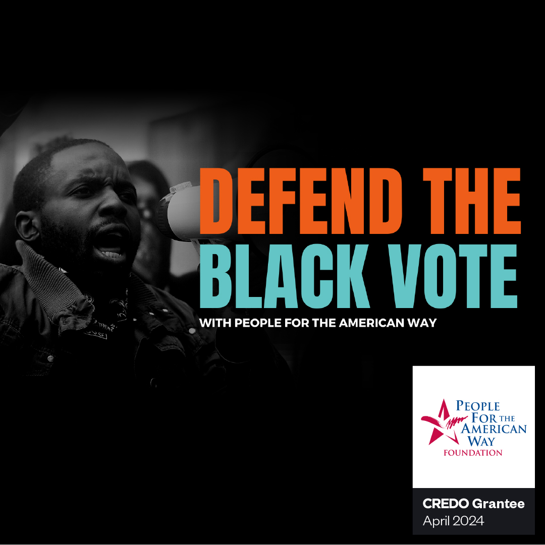 April grantee, @peoplefor ‘s Defend the Black Vote program is focused mobilizing a critical constituency, hard-to-reach Black male voters. Learn more and cast a free vote at credodonations.com.