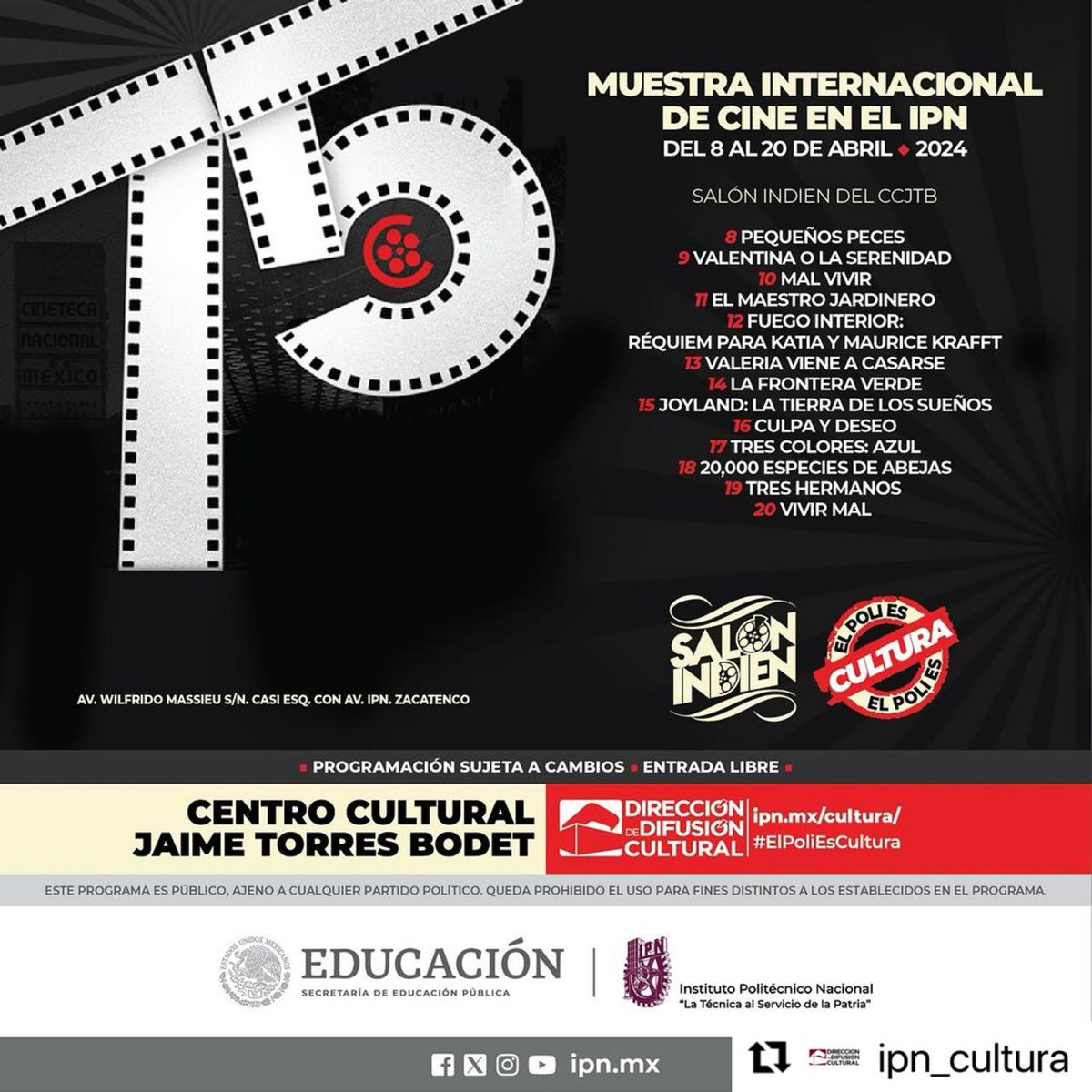 #CineclubIPN Abril 2024. 75 Muestra Internacional de Cine en el @IPN_MX. ipn.mx/cultura/

📅 Hasta el 20 de abril. ⏰ 12:00 y 19:00 horas. 📍 #SalónIndien, #CCJTB. 🎟️ #EntradaLibre (Sin Registro Previo).

#ElPoliEsCultura.