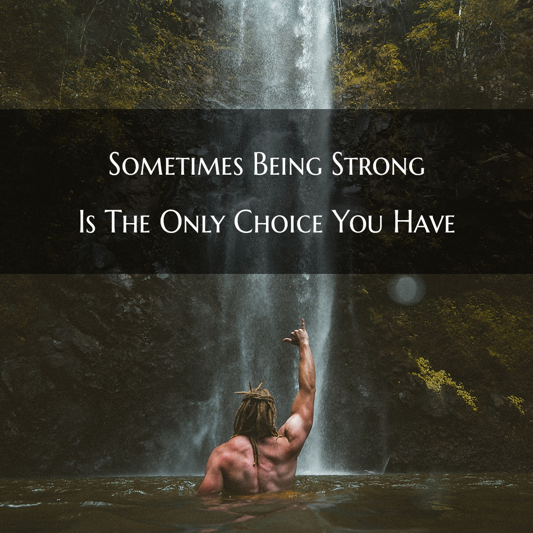 Sometimes being strong is the only choice you have. 

#mentalmuscle #strong #empowerment