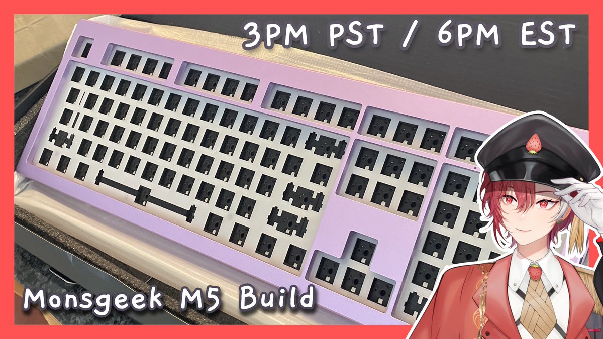 🍓Monsgeek M5 Build🍓 ⏰3PM PST / 6PM EST⏰ Back at it again with an EU friendly stream time to build an aluminum full-sized board for @synicalbeanical! The Monsgeek M series is probably my favorite value-for-money series of keyboards, and I can't wait to try their full sized!