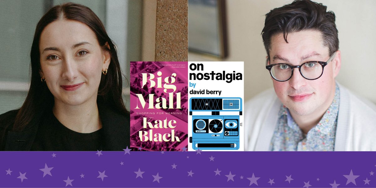 STARFest presents a night with Kate Black and David Berry discussing their books, Big Mall and On Nostalgia. Join us May 25 to dig into the mall you love to hate, and the potent force of nostalgia on our era. Free admission, register here: tinyurl.com/yafrz3fw.