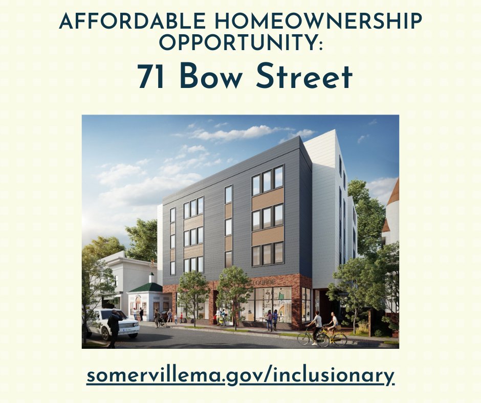 Applications are now available for an income-restricted homeownership lottery for 4 affordable condominium units at 71 Bow Street through the City's Inclusionary Housing Program. Learn more and apply by Wednesday, May 15, at: somervillema.gov/inclusionary