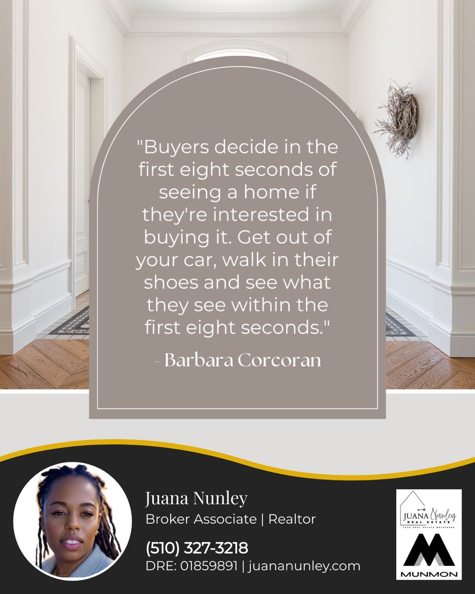 First impressions matter! According to real estate mogul Barbara Corcoran, buyers make up their minds in just 8 seconds! So, make sure your home is ready to charm from the moment they step inside!

#realestatequote #househunting #realestateadvice #propertyquotes