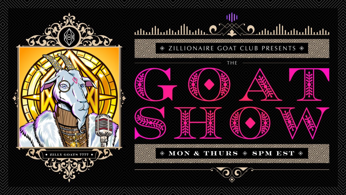 ZiLLiONAiRE GOAT CLUB presents…

💎 THE GOAT SHOW 🎙️

EVERY MONDAY &amp; THURSDAY @8PM EST

This week we’re testing and tweaking the new format, so no guests.

Feel Free to hop in and give us feedback!!

SET REMINDERS 👇
