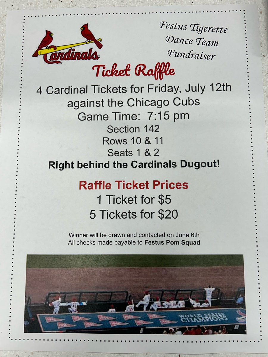 Support your Festus Tigerettes with their first fundraiser of the year! Buy some raffle tickets with the chance to win 4 Cardinal Tickets!!