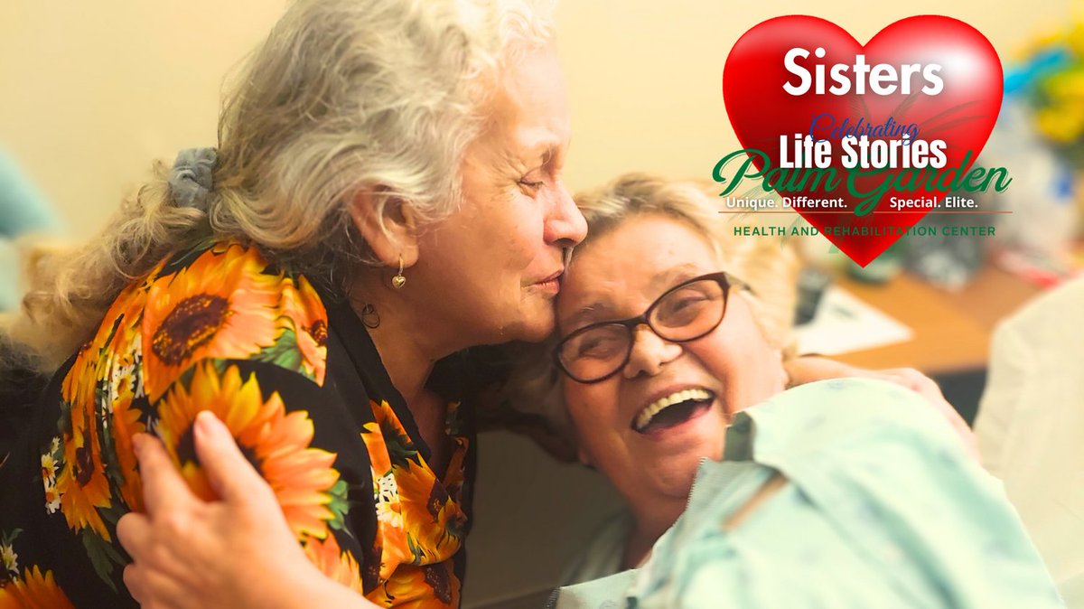After years of separation, sisters reunited @PalmGardenHC. “The greatest gift our parents ever gave us was each other.' #CelebratingLifeStories #WeArePalmGarden
