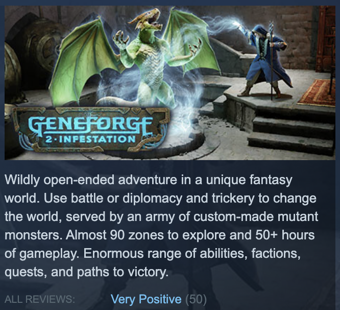 spiderwebsoft's tweet photo. Geneforge 2 - Infestation just ticked over into Very Positive territory. No negative reviews! Thank you, kind people! It makes me happy to make things people enjoy.

I'll write a blog post soon with some hard stats about how launch went.

Try it here:

https://t.co/h56vSosc20 https://t.co/Ft03aiZ7ry