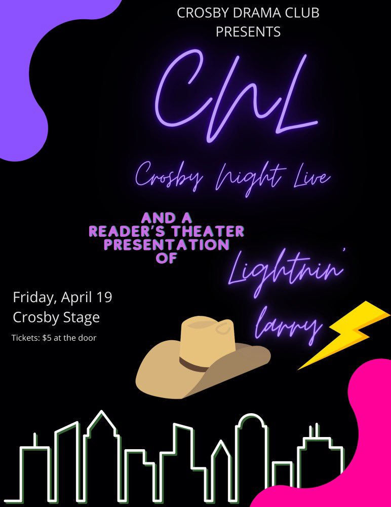 Crosby Drama Club presents CNL and a Reader’s Theater presentation of Lightnin Larry Friday, April 19! Hope to see you there!