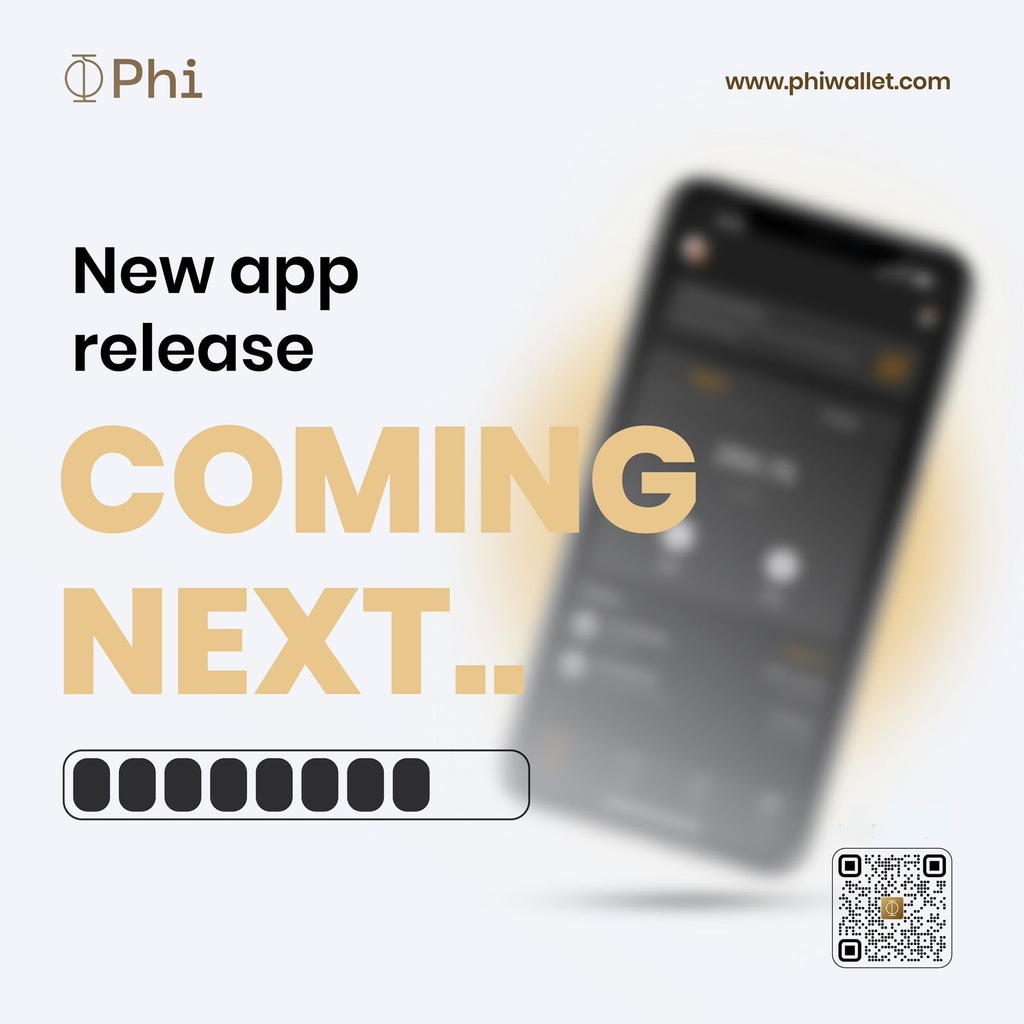 Get ready for what's coming next...

#PhiWallet #NewRelease #Gold #FinancialSecurity #Inflation #GoldInvestment #FinancialFreedom