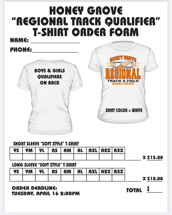 Regional Track Shirts Order forms / payment can be turned in to Coach Smith or Coach Wiggins. Deadline is Tuesday Apr 16 at 2pm