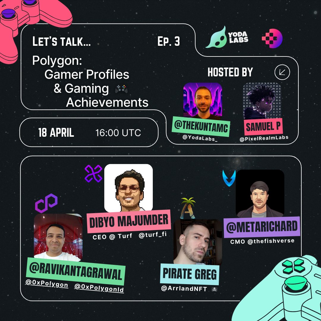 Let's Talk... Ep.3🎙 'Gamer Profiles & Achievements' Featuring: 👾@ravikantagrawal, @0xPolygon @0xPolygonID 👾 @MajumderDibyo, @turf_fi 👾 Pirate Greg, @ArrlandNFT 👾 @metarichard, @TheFishverse w hosts @TheKuntaMC & @samuel_plesnik Reminders on!⏰ 👉🏼 x.com/i/spaces/1jMJg…