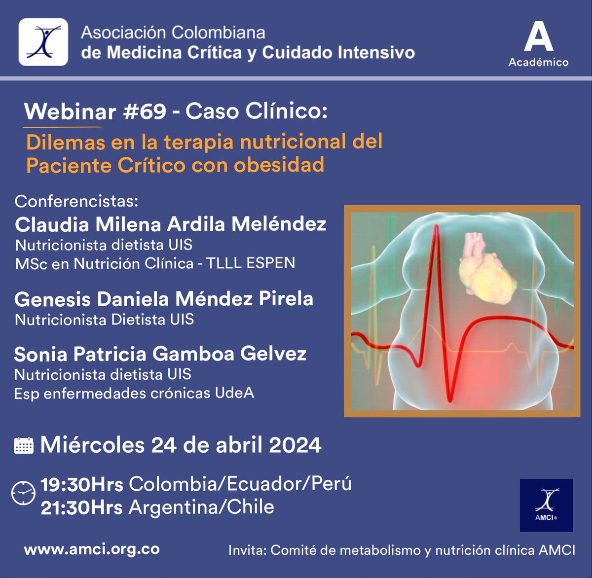 El comité de Metabolismo y nutrición clínica los invita al #webinaramci: Caso Clínico: Dilemas en la terapia nutricional del Paciente Crítico con obesidad Inscripciones: 🔗 linktr.ee/AMCI_Colombia 🗓Miércoles 24 de abril 🕢19:30Hrs Col 🕤21:30Hrs Arg/Chi