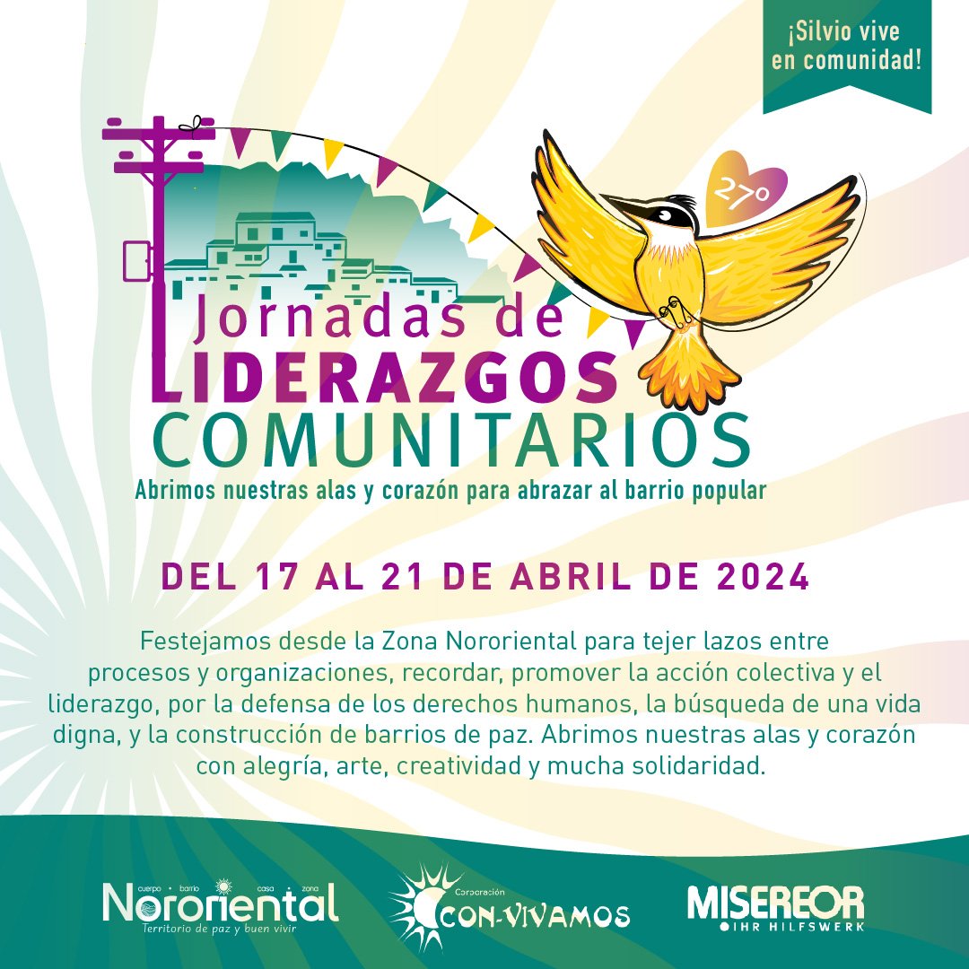 convivamos's tweet photo. 🌞🎉 No te pierdas entre el 17 y 21 de abril nuestra 27° edición de Las #JornadasDeLiderazgosComunitarios Una celebración y agenda común en la que el amor y la solidaridad seguirán fortaleciendo nuestra #ZonaNororiental de #Medellín https://t.co/M1neJk9ynA