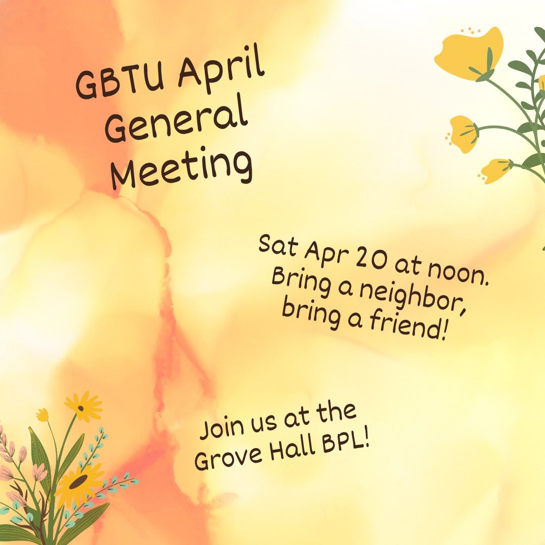 General Meeting this Saturday at noon! Join us at the Grove Hall branch of the BPL