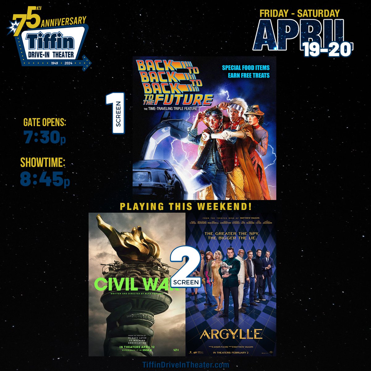 Playing April 19-20:

<a href="/BacktotheFuture/">Back to the Future™</a> Trilogy on screen 1;
<a href="/CivilWarMovie/">Civil War</a> w/ <a href="/argyllemovie/">Argylle</a> on screen 2.

Purchase tickets online: TiffinDrive-InTheater.SimpleTix.com

#TiffinDriveIn #TDiT75 #2024Season #BacktotheFuture #BTTF #trilogy #CivilWarMovie #ArgylleMovie