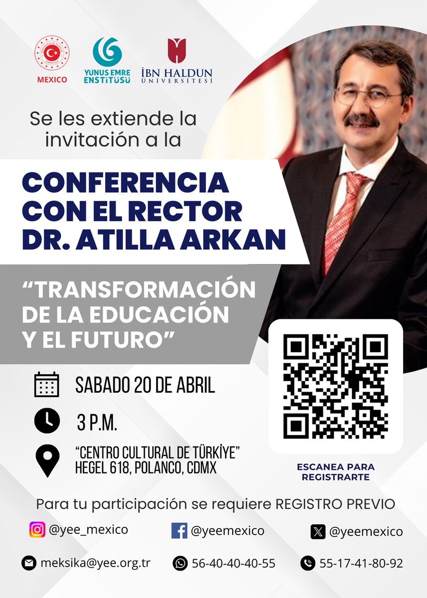 Acompáñanos en la conferencia 'Transformación de la Educación y el Futuro' este sábado 20 de abril de parte del rector de @ibnhalduni University, Prof. Dr. Atilla Arkan en el Centro Cultural de Turquía 🇹🇷 @yeemexico ¡No te pierdas de este encuentro!