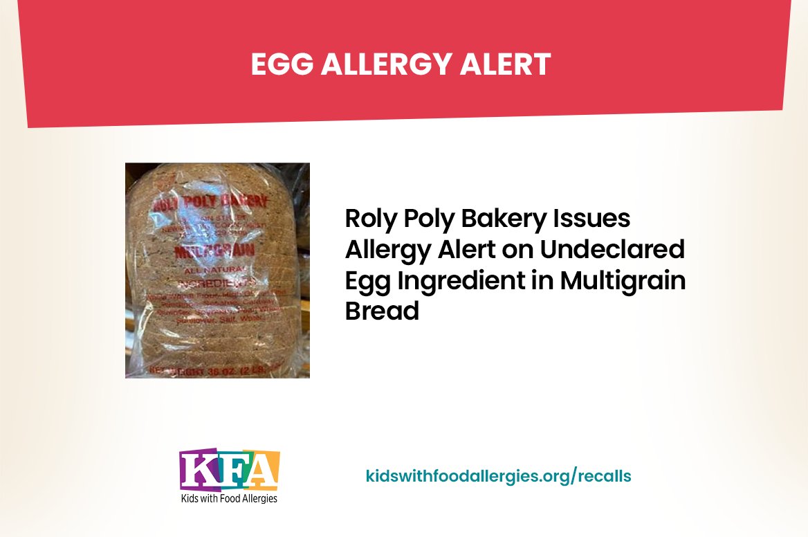 Egg Alert: Roly Poly Bakery Multigrain Bread community.kidswithfoodallergies.org/blog/egg-alert…