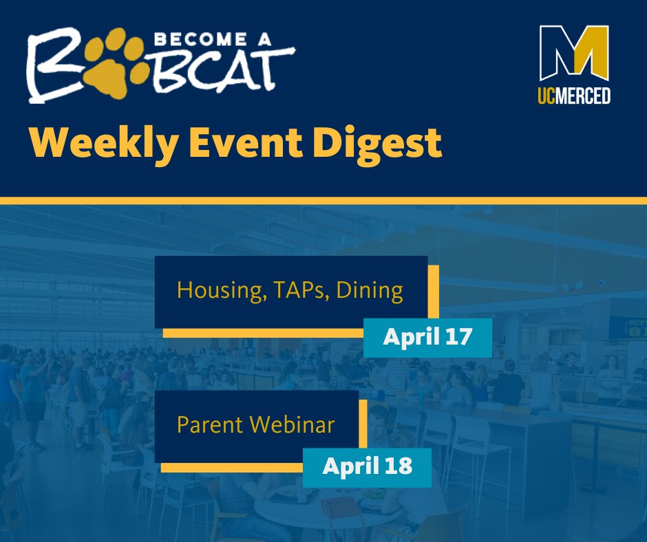 GO2UCMerced's tweet photo. Happening the week of April 15, 2024:
🔹 April 17: Housing, TAPs, Dining ➡️ https://t.co/nWB3Z2NLOF 
🔸 April 18: Parent Webinar ➡️ https://t.co/Dpt1ezczB8
💻 Visit the events page for more events: https://t.co/uJ63rZVIMq  #lifeatucmerced #ucmerced @ucmerced 🌟 @rufusbobcat https://t.co/7qJwm75I51