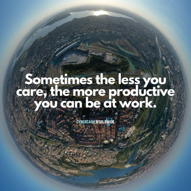 Sometimes the less you care, the more productive you can be at work.
#beproductive #stayfocused #stayproductive #keepworkingonyourself #ProductivityTips #WorkSmart #CareerDevelopment #ProfessionalGrowth #EfficiencyHacks #SuccessMindset