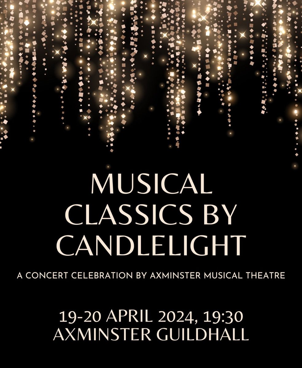 AXMINSTER GUILDHALL 

Don't forget we have the fantastic Axminster Musical Theatre in this week performing 'Musical Classics by Candlelight' - what a great way to spend a weekend.

Join Axminster Musical Theatre for a celebration of some of the greatest musicals ever written.