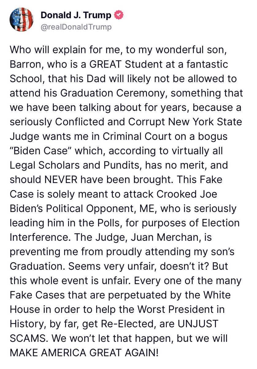 🚨President Trump just released a new statement following Day 1 of his Trial in NYC. Today Judge Merchan said President Trump can’t go to his son Barron’s high school graduation and that he will have President Trump arrested if he doesn’t show up for court. Judge Merchan is an