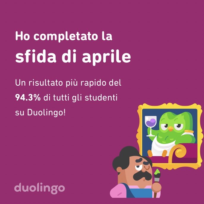 ilgelso's tweet photo. Ho completato la sfida di aprile più velocemente del 94.3% di tutti gli studenti su Duolingo! https://t.co/YoVAlyrb2G
