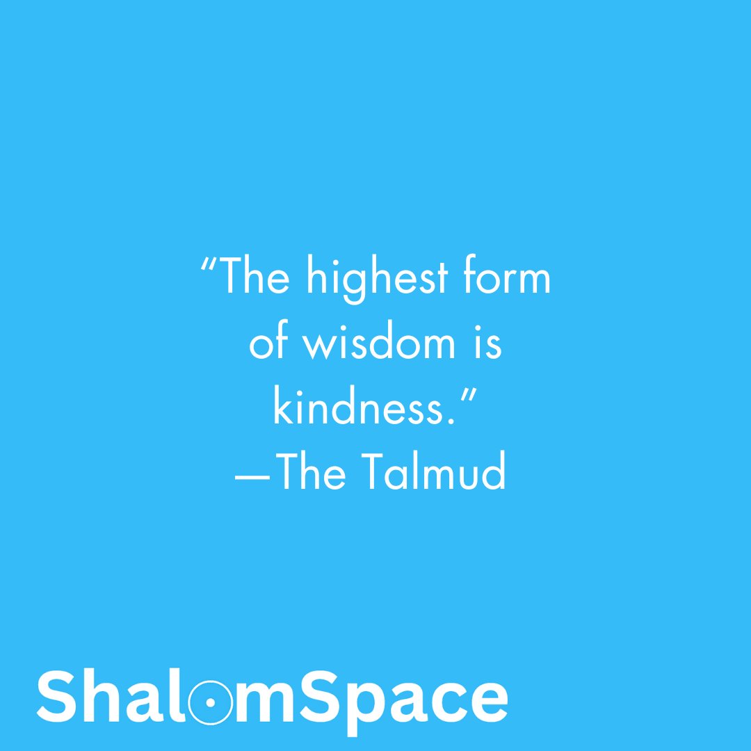 'The highest form of wisdom is kindness.' -Talmud Quote

#JewishandProud #Talmud #JewishMeditation #ShalomSpace #JewishCommunity #Jewishlife #JewishPrayer #InnerPeace #Meditation