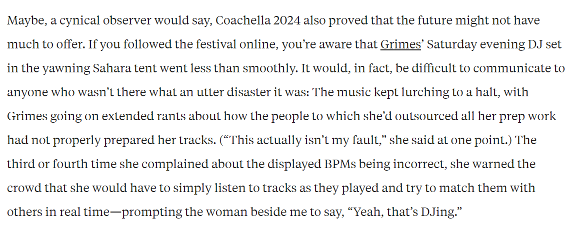 My fav part of the Pitchfork article on Coachella is when Grimes complained she might actually have to DJ during her DJ set