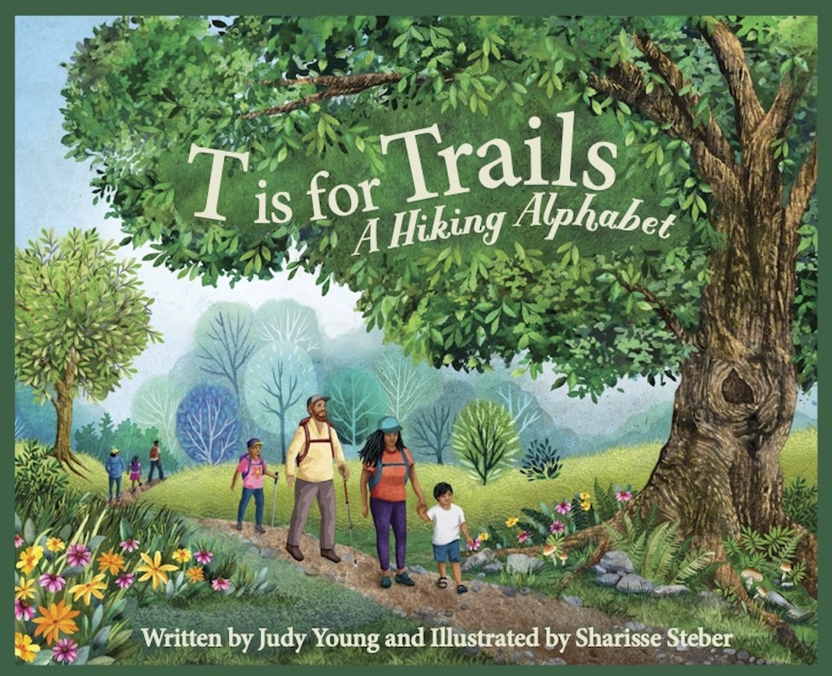 My 30th children's book, 'T is for Trails, A Hiking Alphabet' officially released today!!!