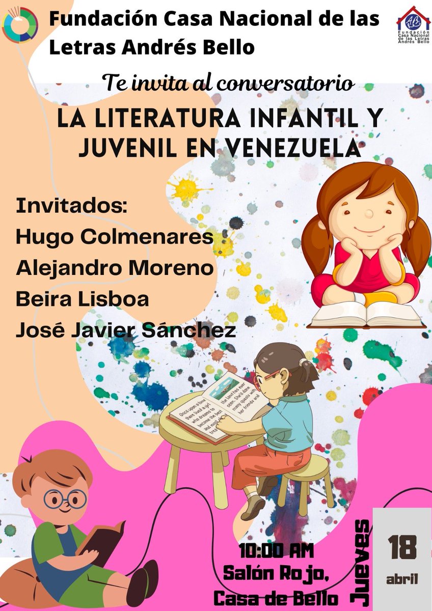 La Casa Nacional de las Letras Andrés Bello los invita al conversatorio "La literatura infantil y juvenil en Venezuela".
Invitados: Hugo Colmenares, Alejandro Moreno, Beira Lisboa y José Javier Sánchez.
Jueves 18 de abril.
10:00 AM.
 Salón Rojo, Casa de Bello.
Te esperamos