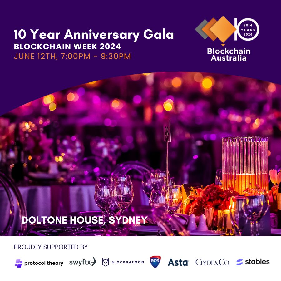 LIMITED TICKETS!! Celebrate with us the 10 Year Anniversary of @Blockchain Australia at the Doltone House Gala Dinner in Sydney, 7pm - 9:30pm June 12th. Tickets $90 (25% member discount with code) lu.ma/BWGALA #BW2024 #10YearAnniversary #GalaDinner