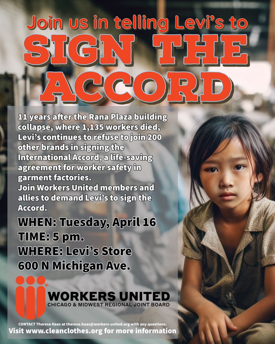 A 'commitment' to responsible supply chains + sustainability without signing onto the Accord is just lip-service when complacence is a matter of life + death. Tomorrow, 4/16, join @WorkersUnited to tell @LEVIS to #SignTheAccord. 📍Levi's, 600 N. Michigan Ave., Chicago 🕑 4PM