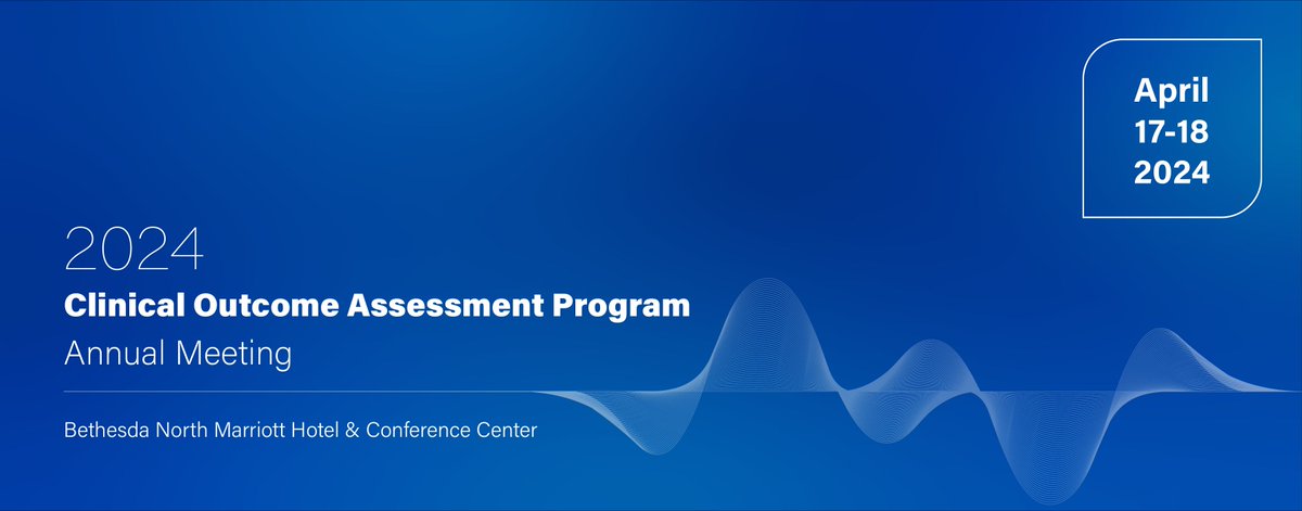 Looking forward to discussing Mitigating Challenges in Clinical Outcome Assessments With Multiple Respondents: Sharing Lessons Learned From Across the Clinical Outcome Assessment Program at the 2024 Clinical Outcome Assessment Program Annual Meeting, April 17-18, 2024.